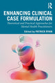 Book cover of: Enhancing Clinical Case Formulation. By: Patrick Ryan