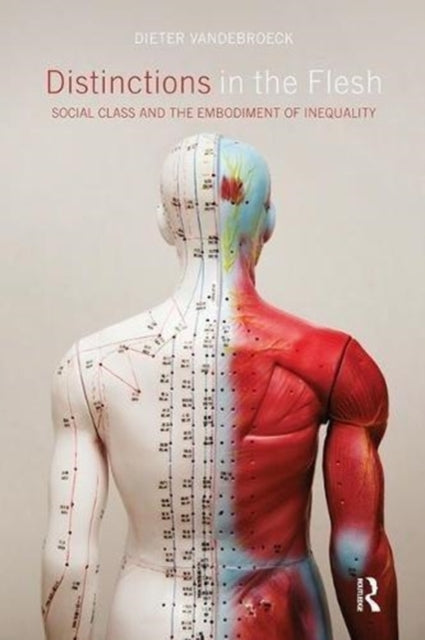 Book cover of: Distinctions in the Flesh. By: Dieter Vandebroeck