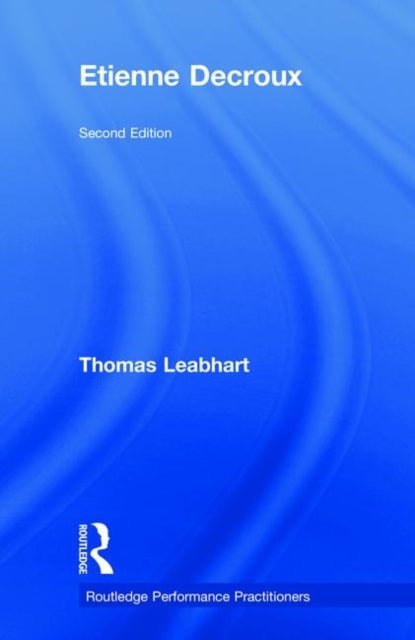 Book cover of: Etienne Decroux. By: Thomas Leabhart
