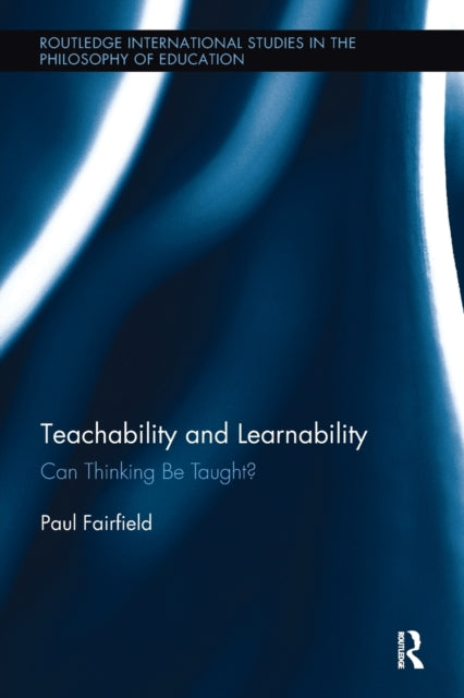 Book cover of: Teachability and Learnability. By: Paul Fairfield