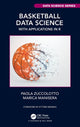 Book cover of: Basketball Data Science. By: Paola Zuccolotto
