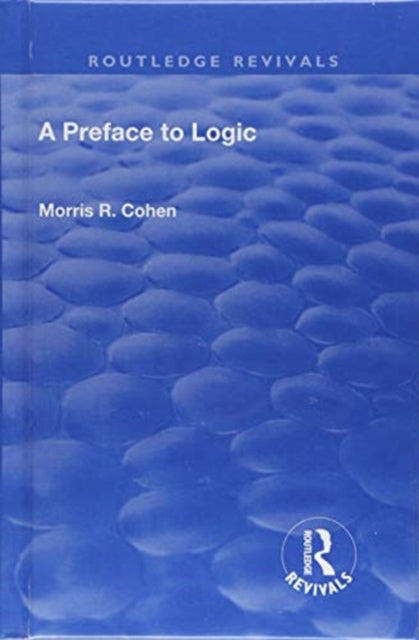 Book cover of: Preface to Logic (1946). By: Morris Raphael Cohen