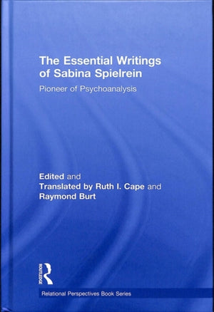The Essential Writings of Sabina Spielrein