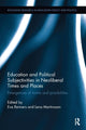 Book cover of: Education and Political Subjectivities in Neoliberal Times and Places. By: Eva Reimers