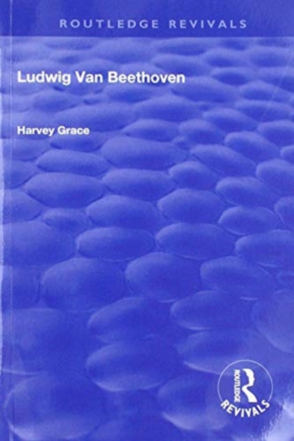 Book cover of: Ludwig van Beethoven (1927). By: Harvey Grace