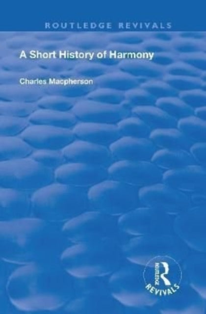 Book cover of: Short History of Harmony. By: Charles Macpherson
