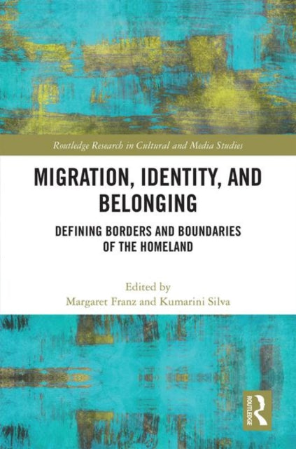 Book cover of: Migration, Identity, and Belonging. By: Margaret Franz