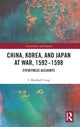 Book cover of: China, Korea & Japan at War, 1592–1598. By: J. Marshall Craig