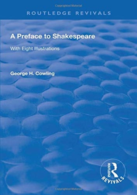 Book cover of: Preface to Shakespeare (1925). By: George H. Cowling