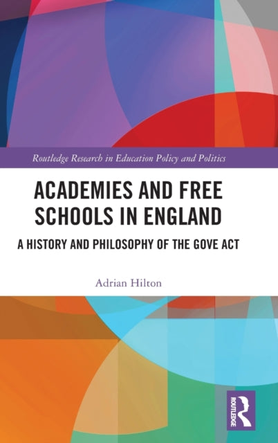 Book cover of: Academies and Free Schools in England. By: Adrian Hilton