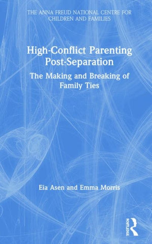 High-Conflict Parenting Post-Separation