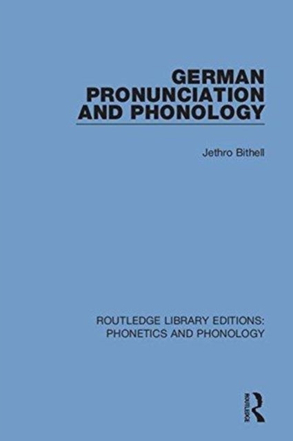 Book cover of: German Pronunciation and Phonology. By: Jethro Bithell