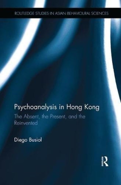 Book cover of: Psychoanalysis in Hong Kong. By: Diego Busiol