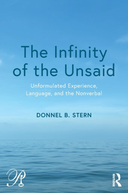 Book cover of: Infinity of the Unsaid. By: Donnel B. Stern