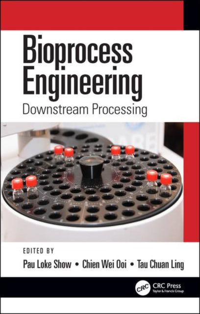Book cover of: Bioprocess Engineering. By: Pau Loke Show