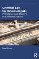 Book cover of: Criminal Law for Criminologists. By: Noel Cross