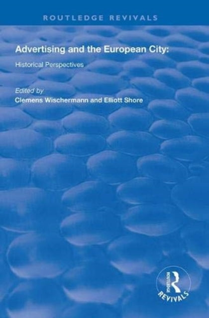 Book cover of: Advertising and the European City