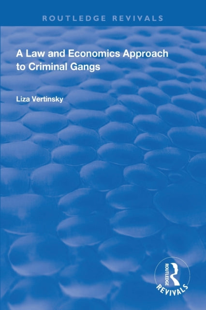 Book cover of: Law and Economics Approach to Criminal Gangs