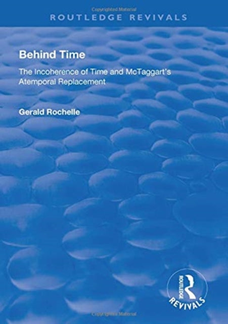 Book cover of: Behind Time. By: Gerald Rochelle