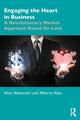 Book cover of: Engaging the Heart in Business. By: Alice Alessandri