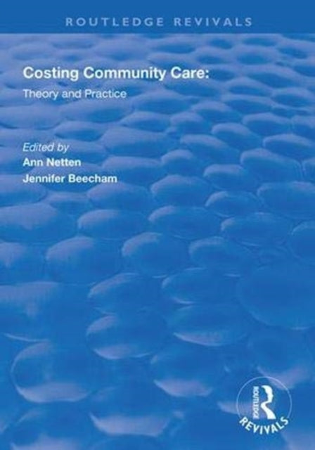 Book cover of: Costing Community Care. By: Ann Netten