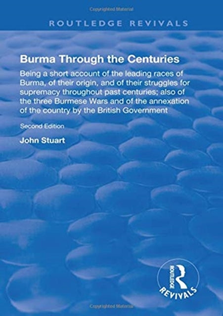 Book cover of: Burma Through the Centuries. By: John Stuart