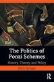 Book cover of: Politics of Ponzi Schemes. By: Marie Springer