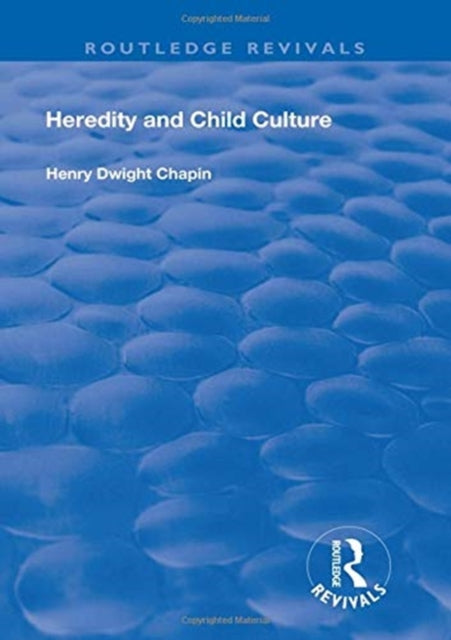 Book cover of: Heredity and Child Culture