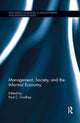 Book cover of: Management, Society, and the Informal Economy. By: Paul Godfrey