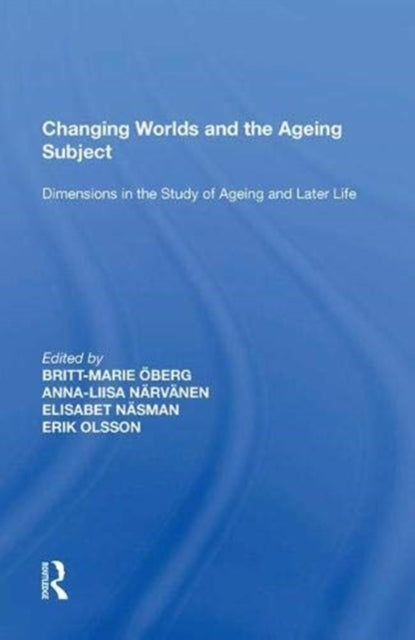 Book cover of: Changing Worlds and the Ageing Subject