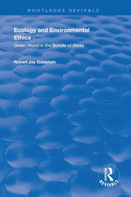 Book cover of: Ecology and Environmental Ethics. By: Robert Jay Goldstein