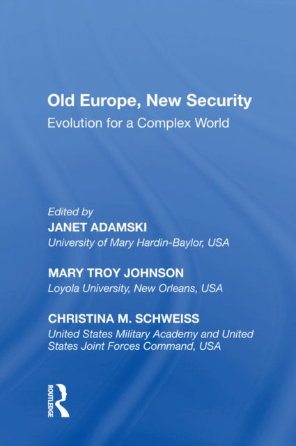 Book cover of: Old Europe, New Security. By: Janet E. Adamski