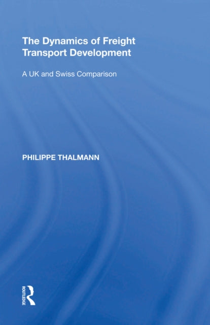 The Dynamics of Freight Transport Development