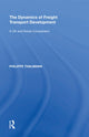 Book cover of: Dynamics of Freight Transport Development. By: Philippe Thalmann