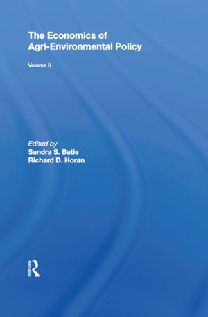 The Economics of Agri-Environmental Policy, Volume II
