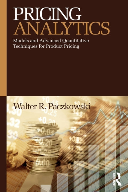 Book cover of: Pricing Analytics. By: Walter R. Paczkowski