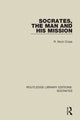 Book cover of: Socrates, The Man and His Mission. By: R. Nicol Cross