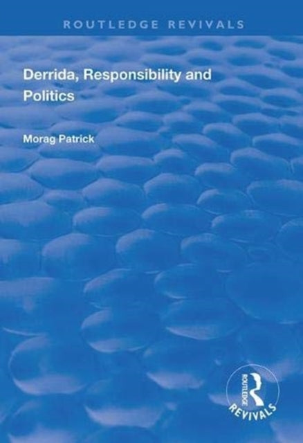 Book cover of: Derrida, Responsibility and Politics