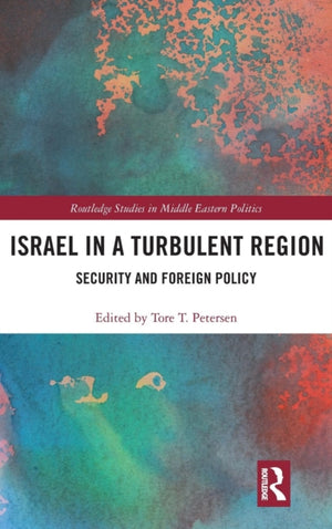Israel in a Turbulent Region