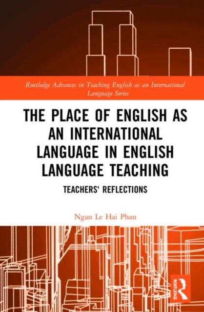 Book cover of: Place of English as an International Language in English Language Teaching. By: Ngan Le Hai Phan