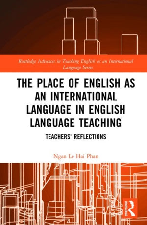 The Place of English as an International Language in English Language Teaching