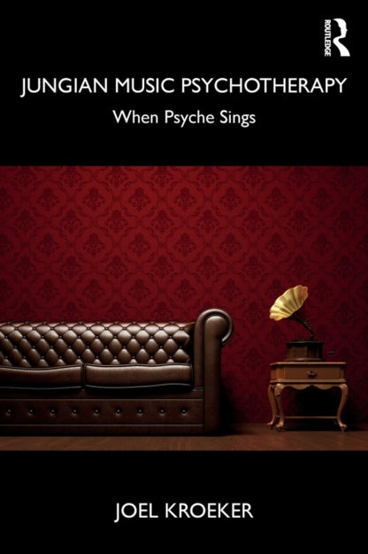 Book cover of: Jungian Music Psychotherapy. By: Joel Kroeker