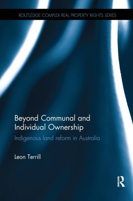 Book cover of: Beyond Communal and Individual Ownership. By: Leon Terrill