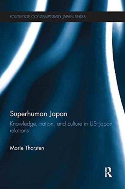 Book cover of: Superhuman Japan. By: Marie Thorsten