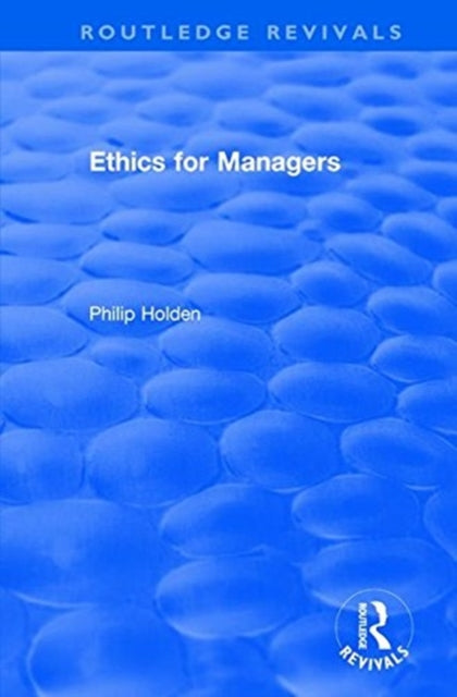 Book cover of: Ethics for Managers