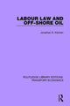 Book cover of: Labour Law and Off-Shore Oil. By: Jonathan S. Kitchen