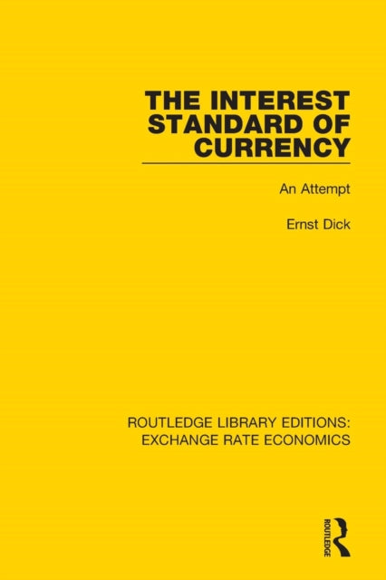 Book cover of: Interest Standard of Currency. By: Ernst Dick