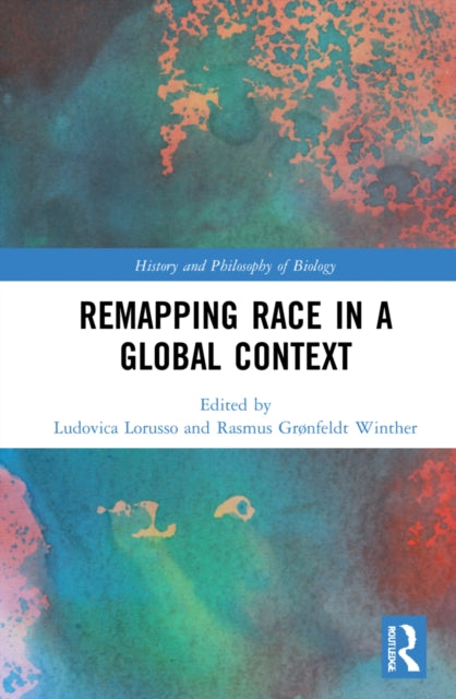 Book cover of: Remapping Race in a Global Context. By: Ludovica Lorusso