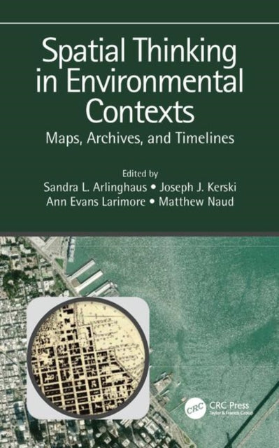 Book cover of: Spatial Thinking in Environmental Contexts. By: Sandra Lach Arlinghaus