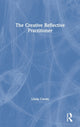 Book cover of: Creative Reflective Practitioner. By: Linda Candy